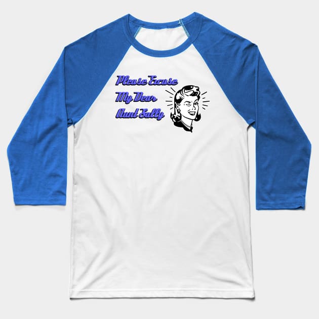 Please Excuse My Dear Aunt Sally Baseball T-Shirt by Clutch Tees